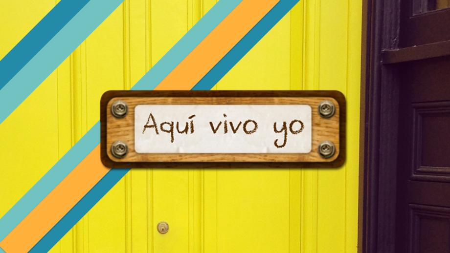 Aquí vivo yo