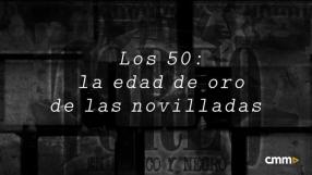 Los 50: La edad de oro de las novilladas