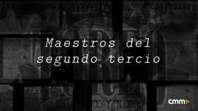 Maestros del segundo tercio