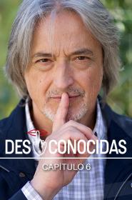 Serie DESCONOCIDAS